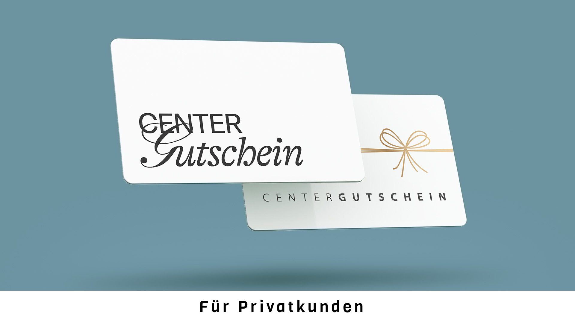Centergutschein für Privatkunden kaufen